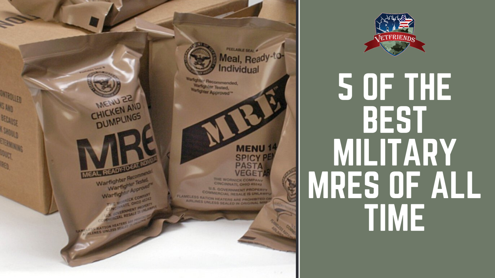 best mre meals - organic mre meals - 5 of the Best Military MREs of All Time - VetFriends