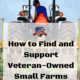 How to Find and Support Veteran-Owned Small Farms Near You